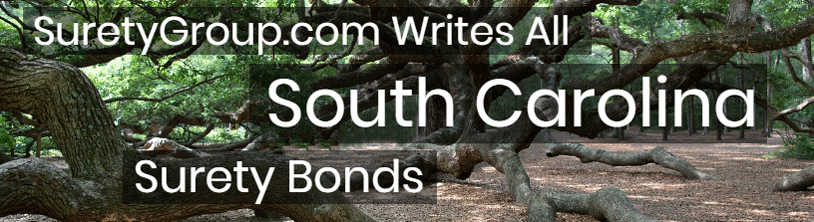 SuretyGroup.com writes all South Carolina surety bonds