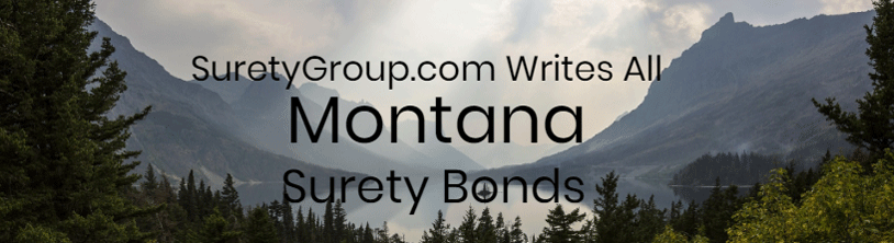 SuretyGroup.com writes all Montana Surety Bonds