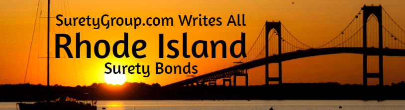 SuretyGroup.com writes all Rhode Island Surety Bonds